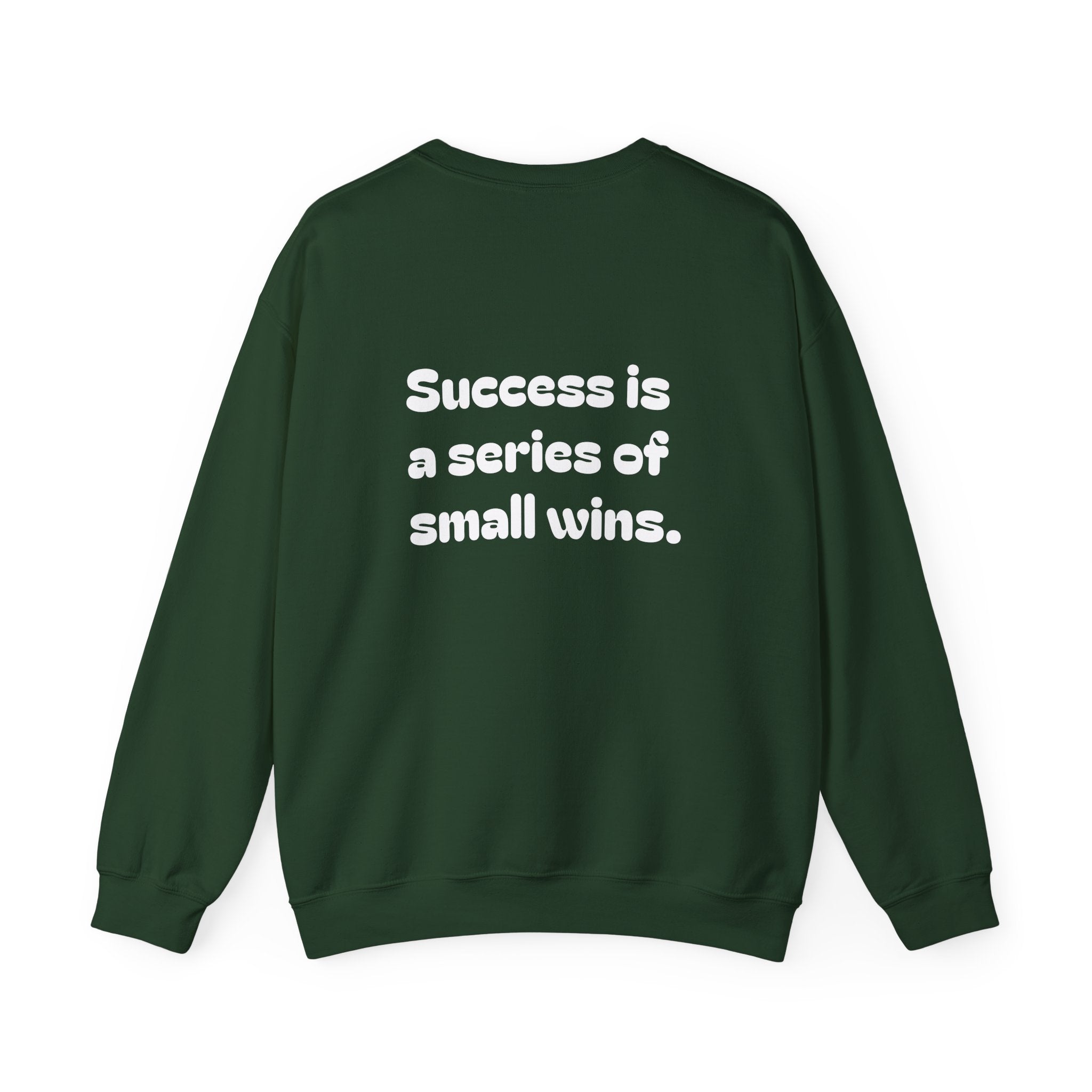 Crewneck Sweatshirt — "Success is a Series of Small Wins" Inspirational Pullover ("Different doesn't mean wrong" chest text)