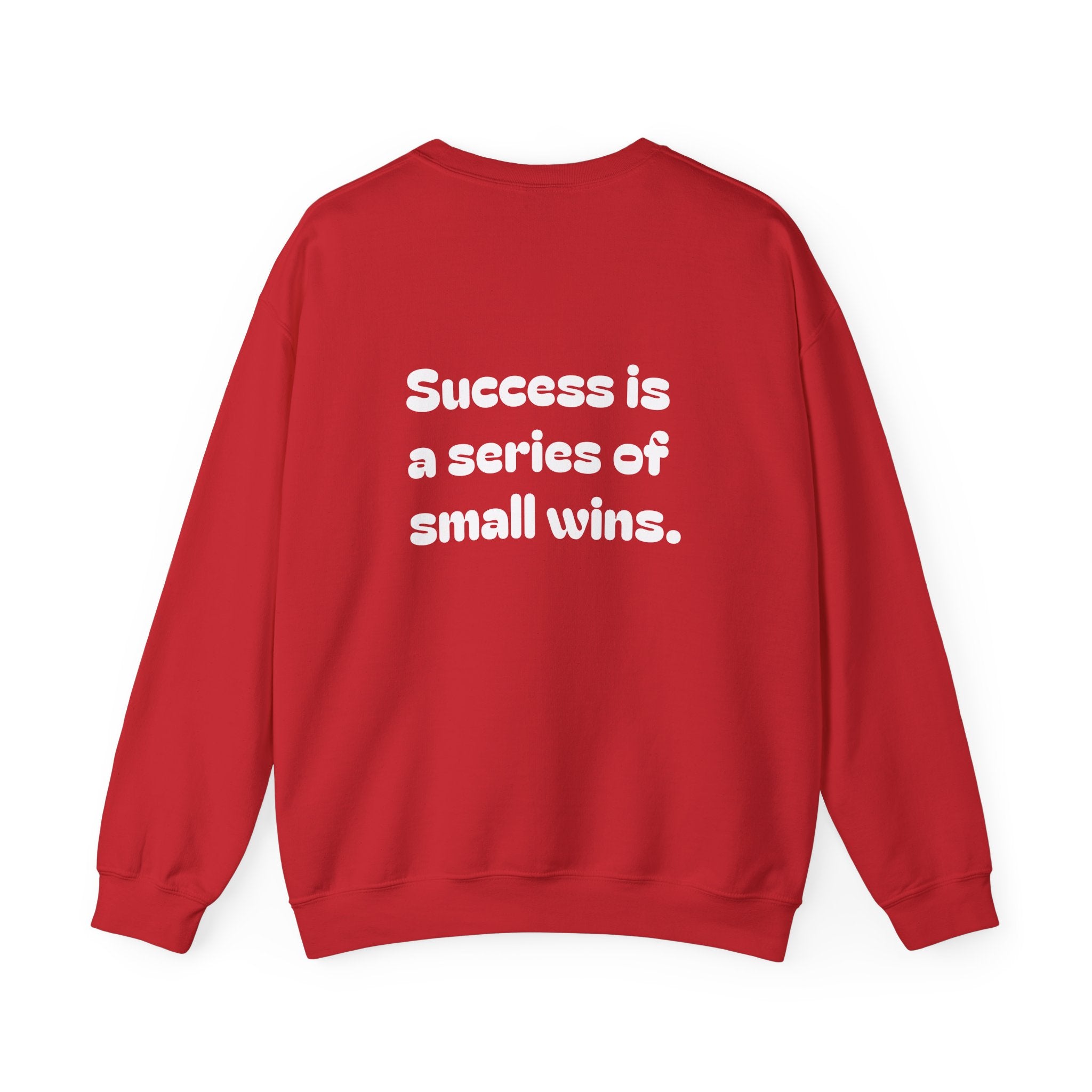 Crewneck Sweatshirt — "Success is a Series of Small Wins" Inspirational Pullover ("Different doesn't mean wrong" chest text)