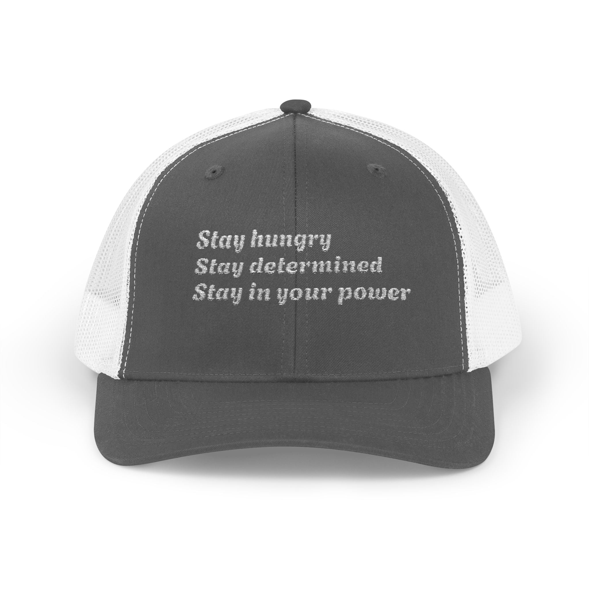 Motivational Trucker Cap — "Stay hungry, Stay determined, Stay in your power"