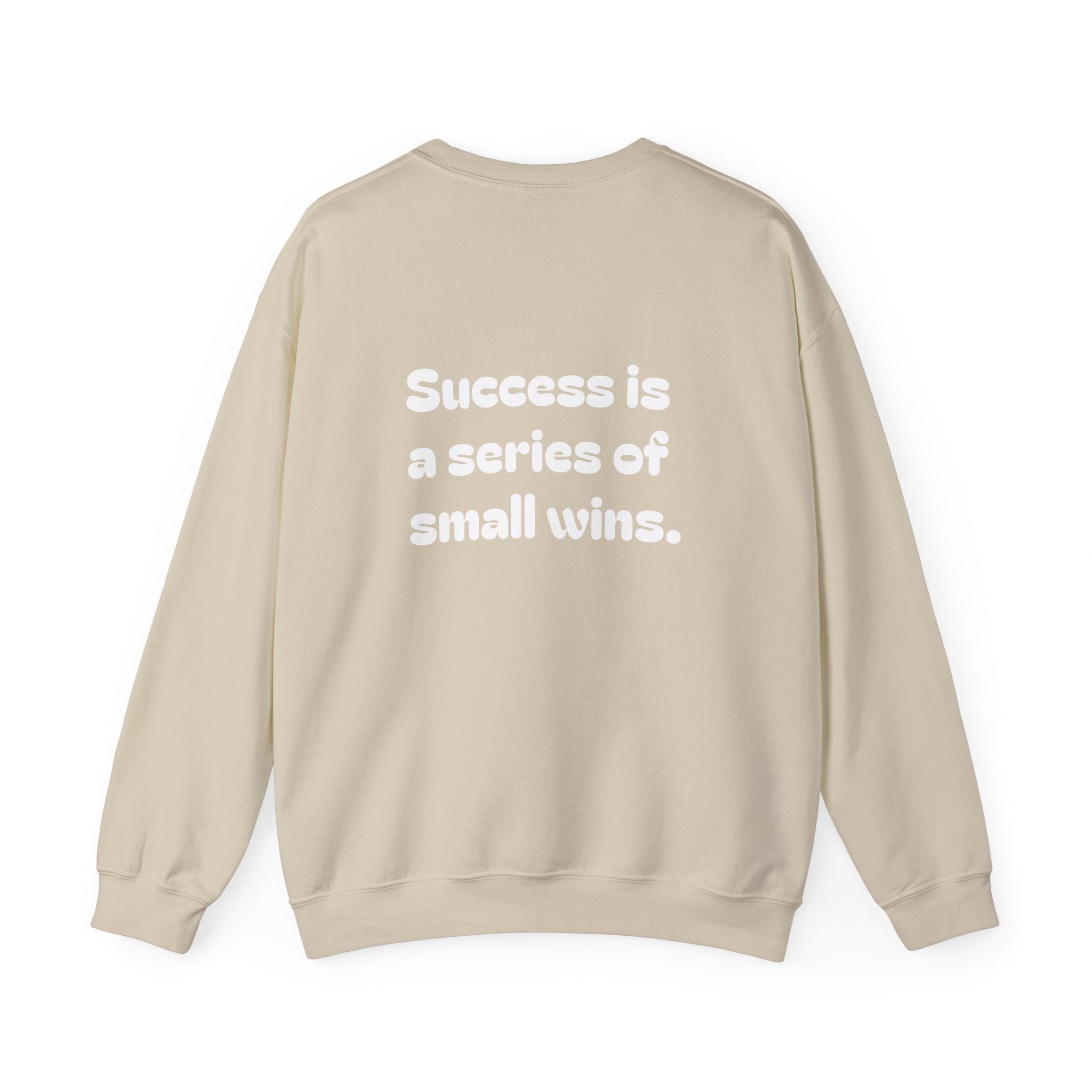 Crewneck Sweatshirt — "Success is a Series of Small Wins" Inspirational Pullover ("Different doesn't mean wrong" chest text)