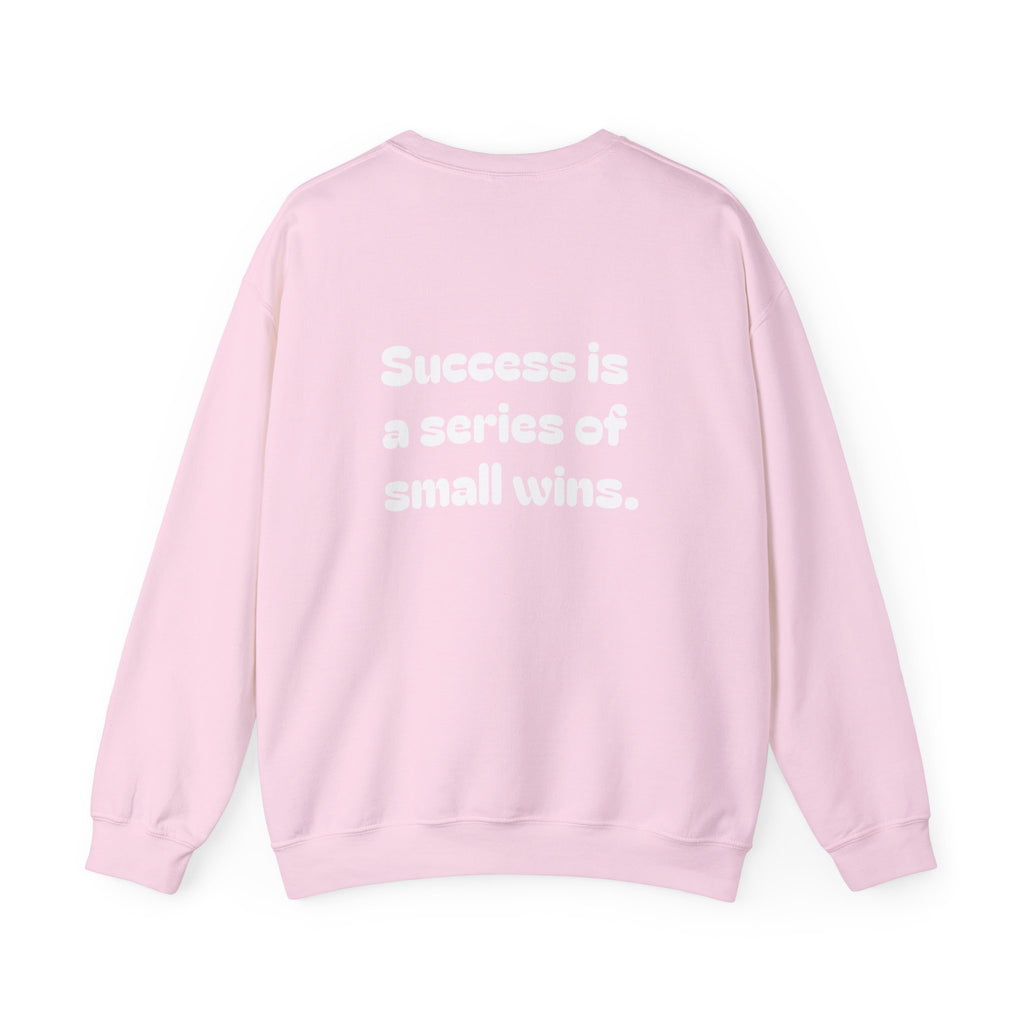 Crewneck Sweatshirt — "Success is a Series of Small Wins" Inspirational Pullover ("Different doesn't mean wrong" chest text)