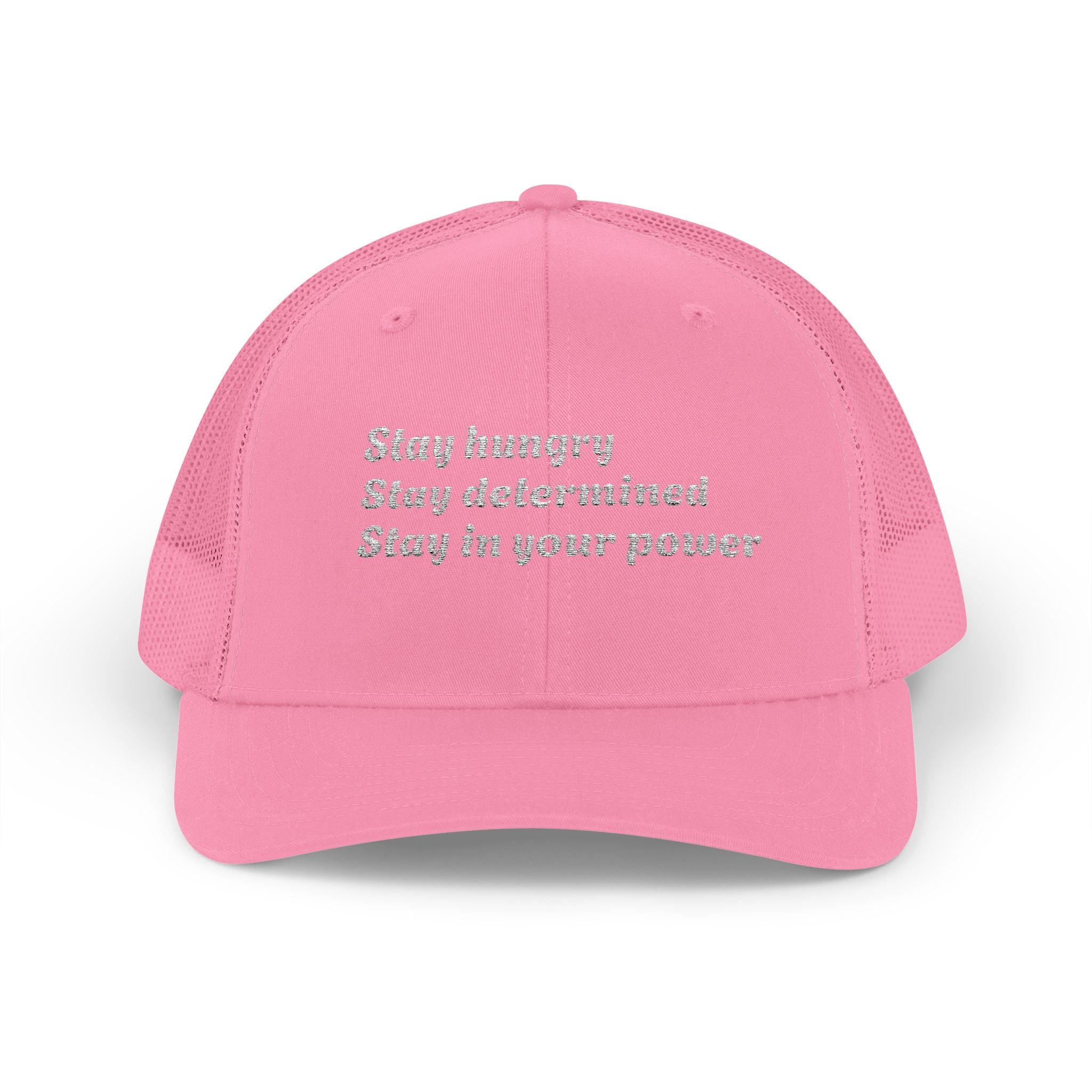Motivational Trucker Cap — "Stay hungry, Stay determined, Stay in your power"
