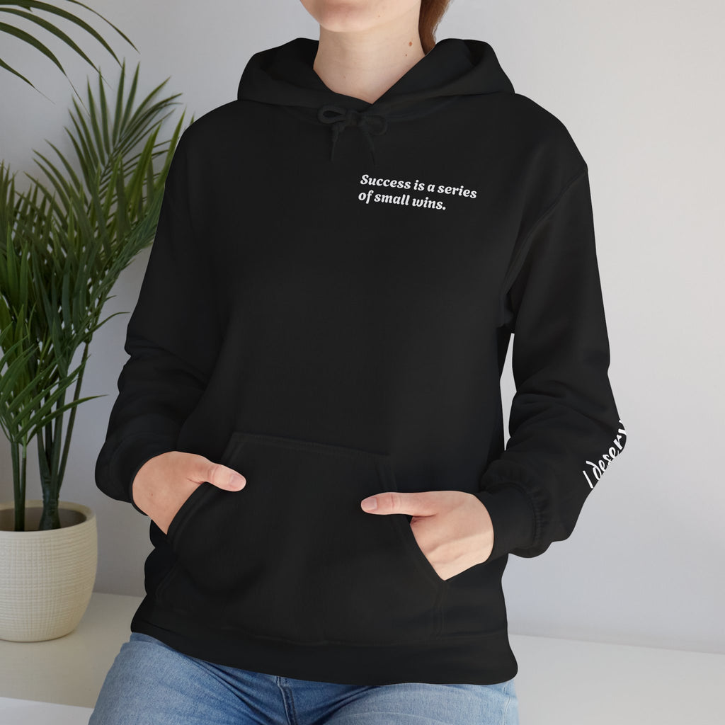 Motivational Hoodie — "Success is a series of small wins" Inspirational Hooded Sweatshirt