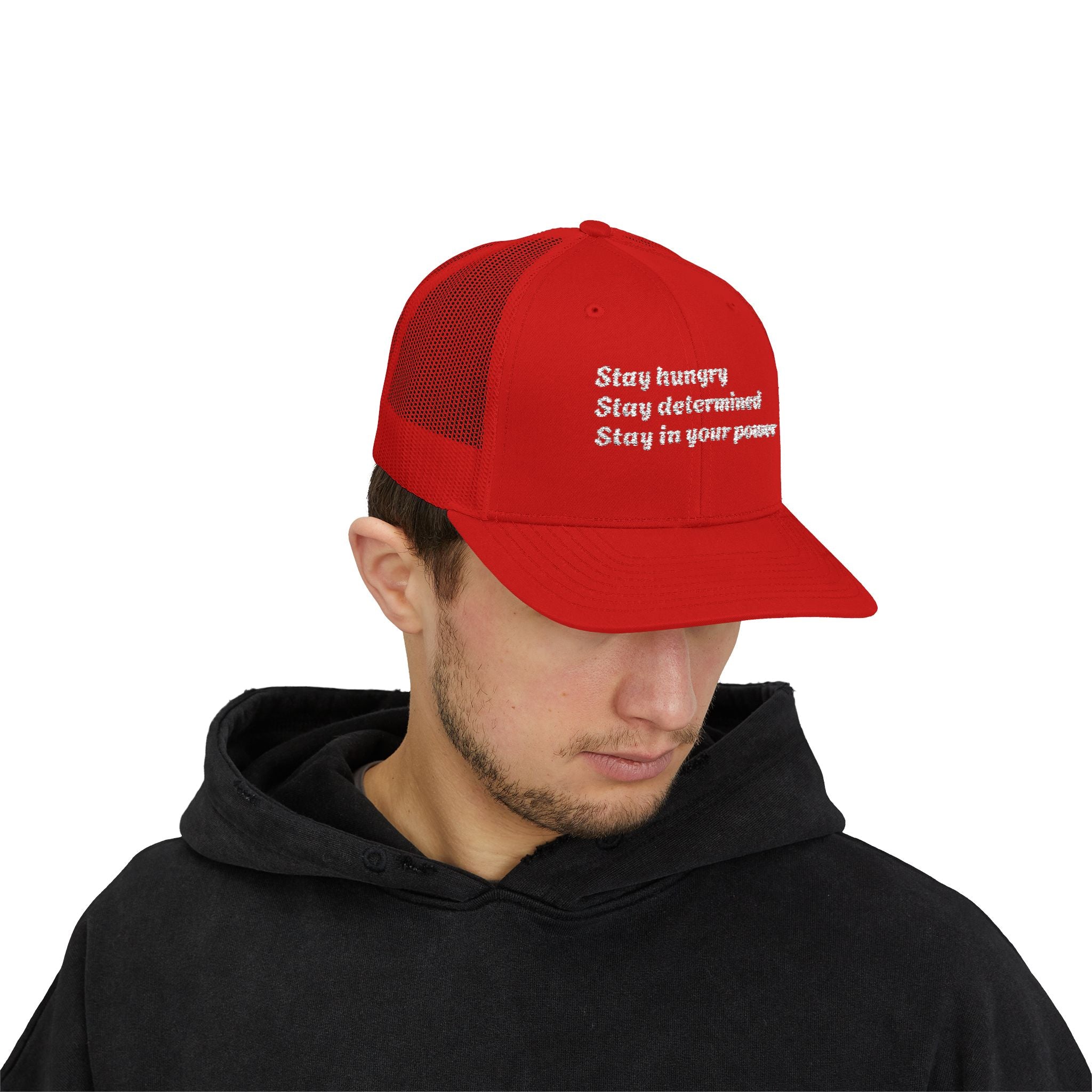 Motivational Trucker Cap — "Stay hungry, Stay determined, Stay in your power"
