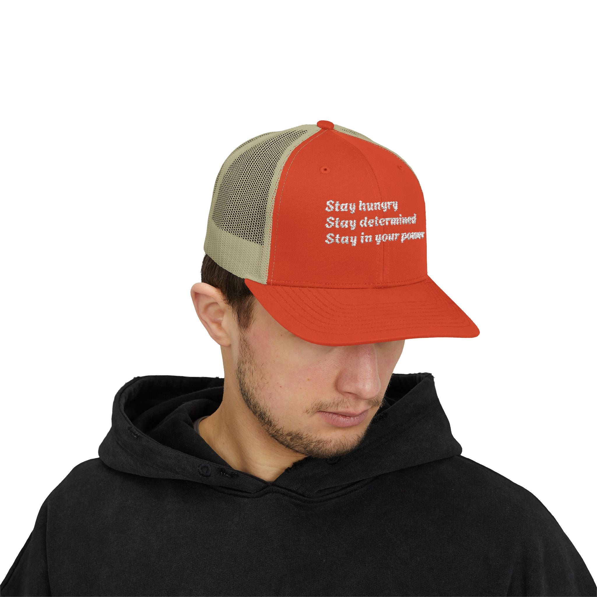Motivational Trucker Cap — "Stay hungry, Stay determined, Stay in your power"