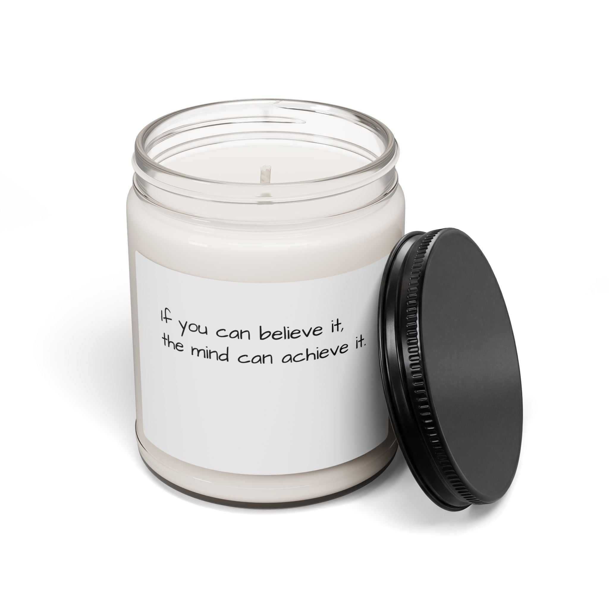 Inspirational Soy Candle 9oz — "If you can believe it, the mind can achieve it"