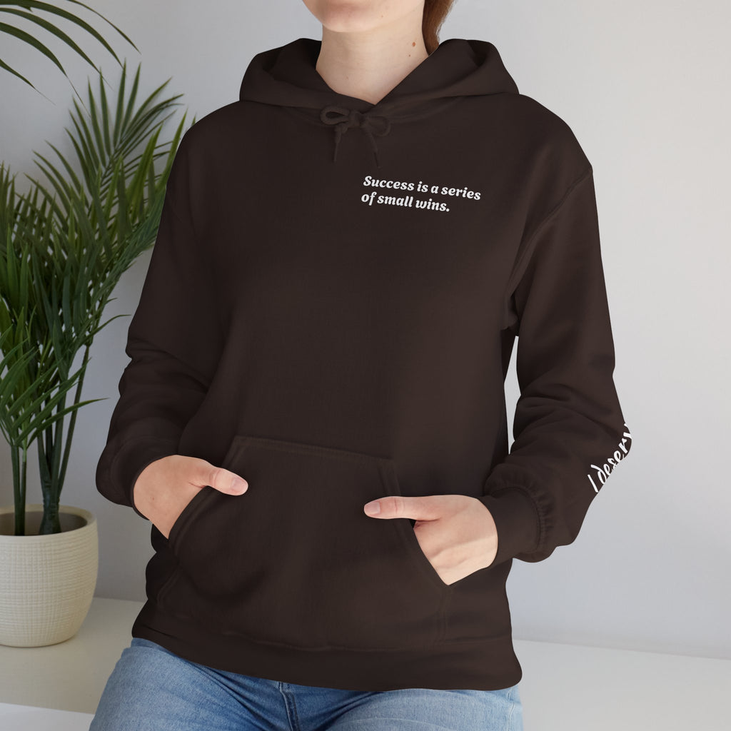 Motivational Hoodie — "Success is a series of small wins" Inspirational Hooded Sweatshirt