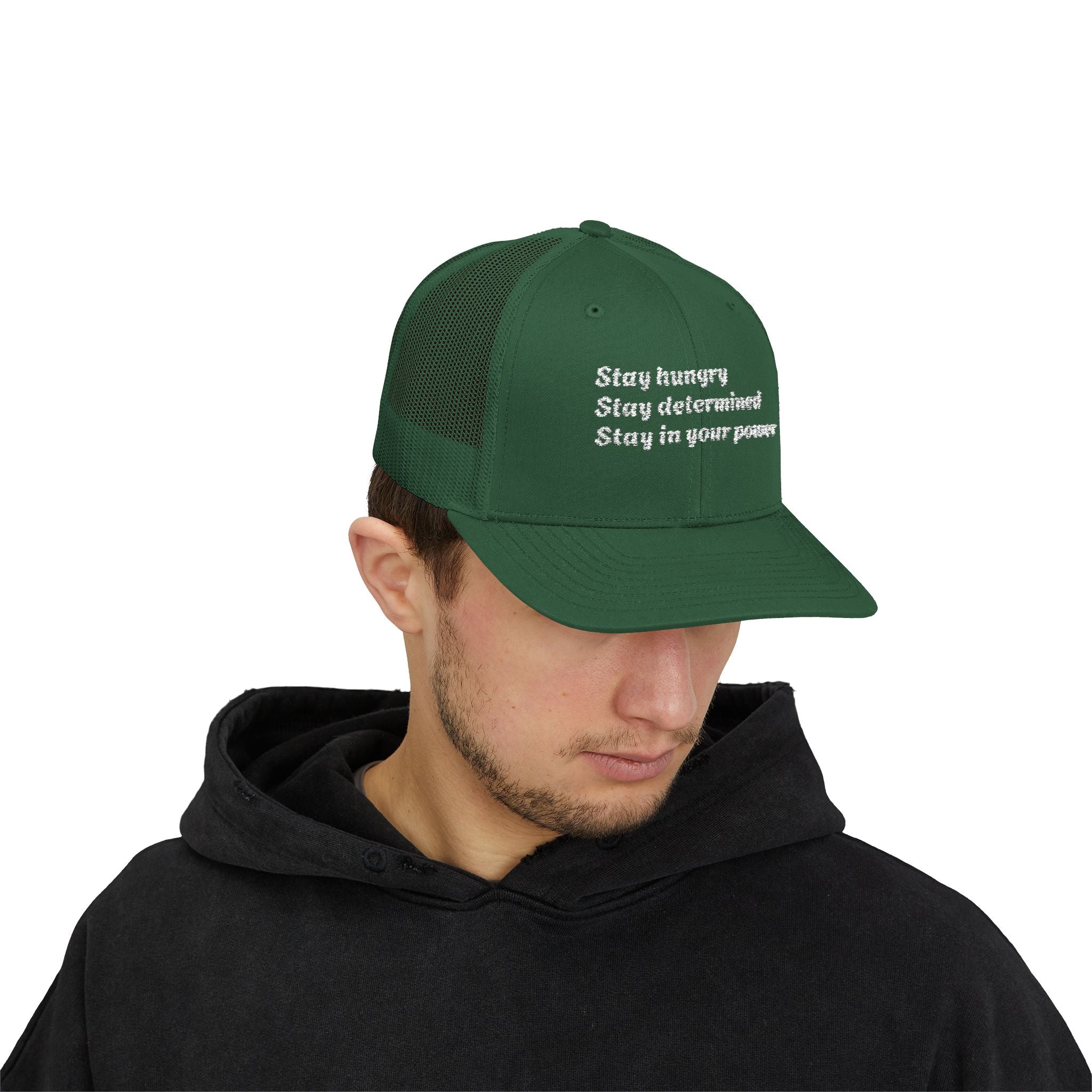 Motivational Trucker Cap — "Stay hungry, Stay determined, Stay in your power"