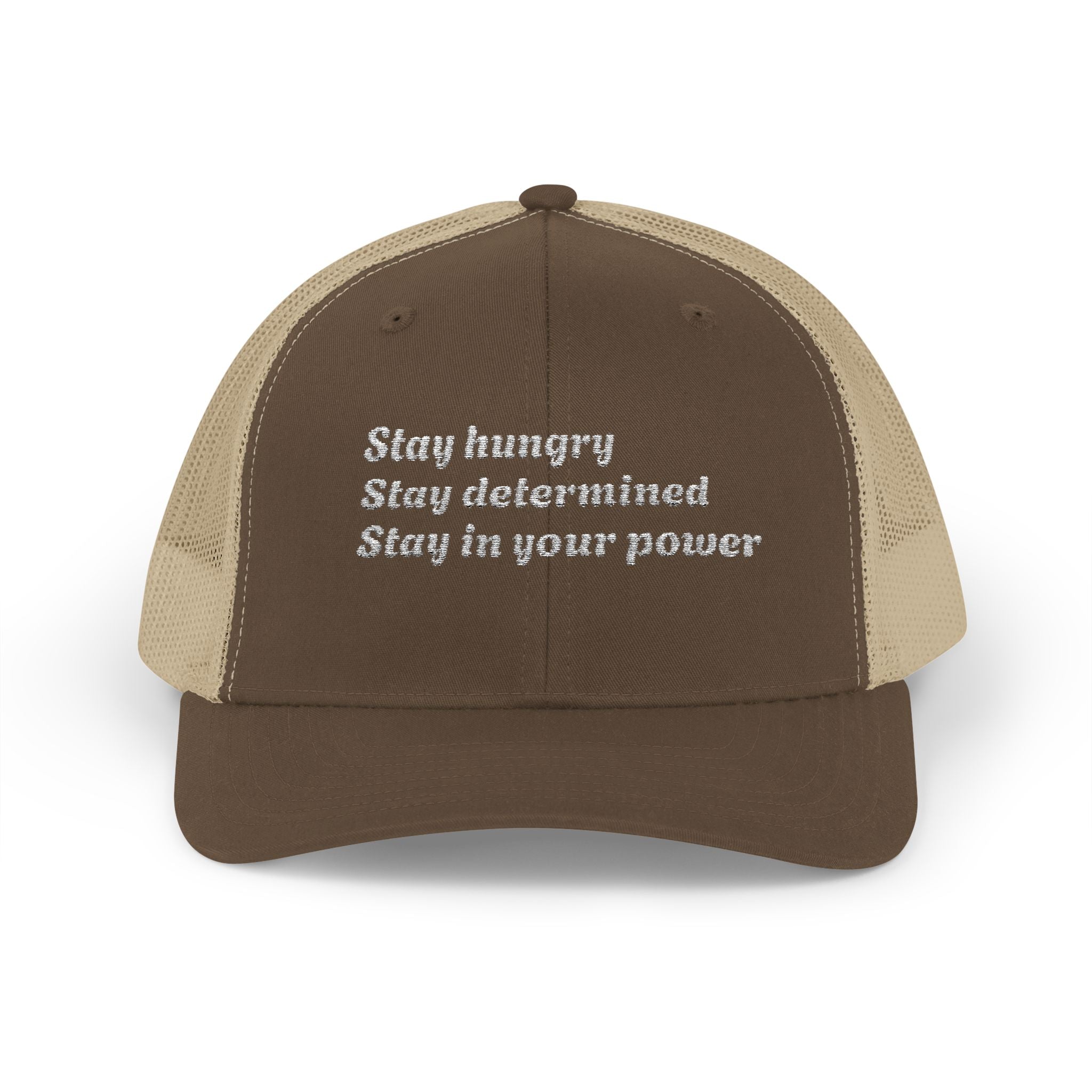 Motivational Trucker Cap — "Stay hungry, Stay determined, Stay in your power"