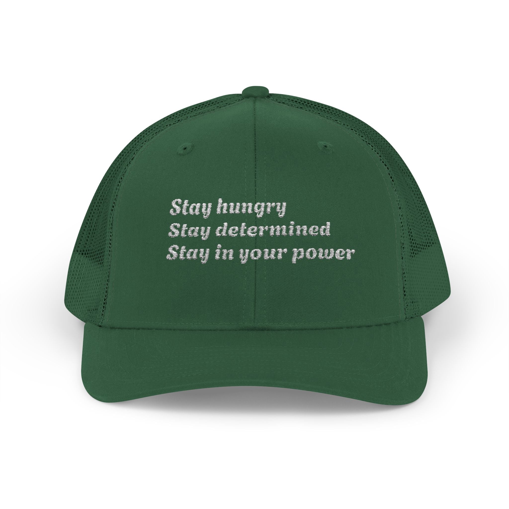 Motivational Trucker Cap — "Stay hungry, Stay determined, Stay in your power"